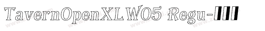 TavernOpenXLW05 Regu字体转换